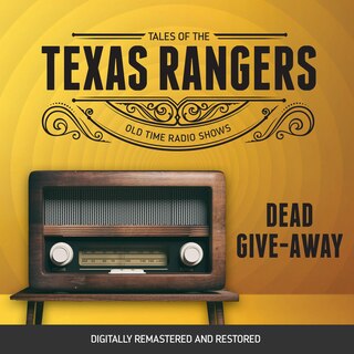 Front cover_Tales of the Texas Rangers: Dead Give-Away