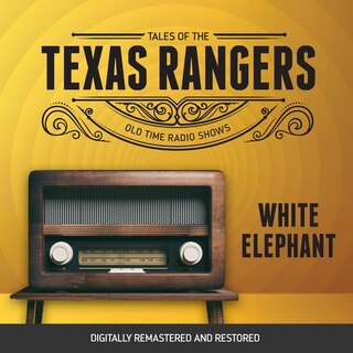 Front cover_Tales of the Texas Rangers: White Elephant