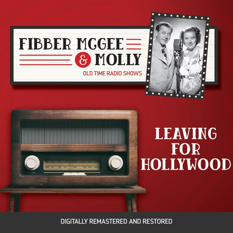 Front cover_Fibber McGee and Molly: Leaving for Hollywood