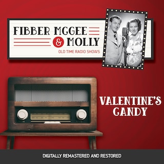 Fibber McGee and Molly: Valentine's Candy