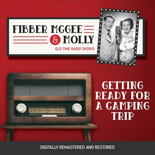 Front cover_Fibber McGee and Molly: Getting Ready for a Camping Trip