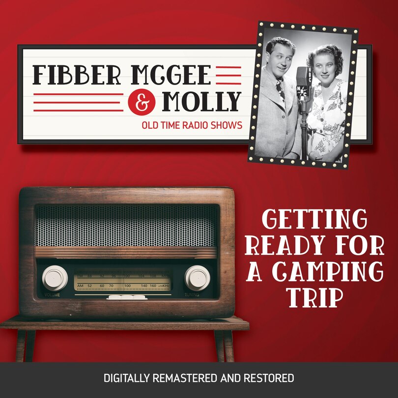 Front cover_Fibber McGee and Molly: Getting Ready for a Camping Trip