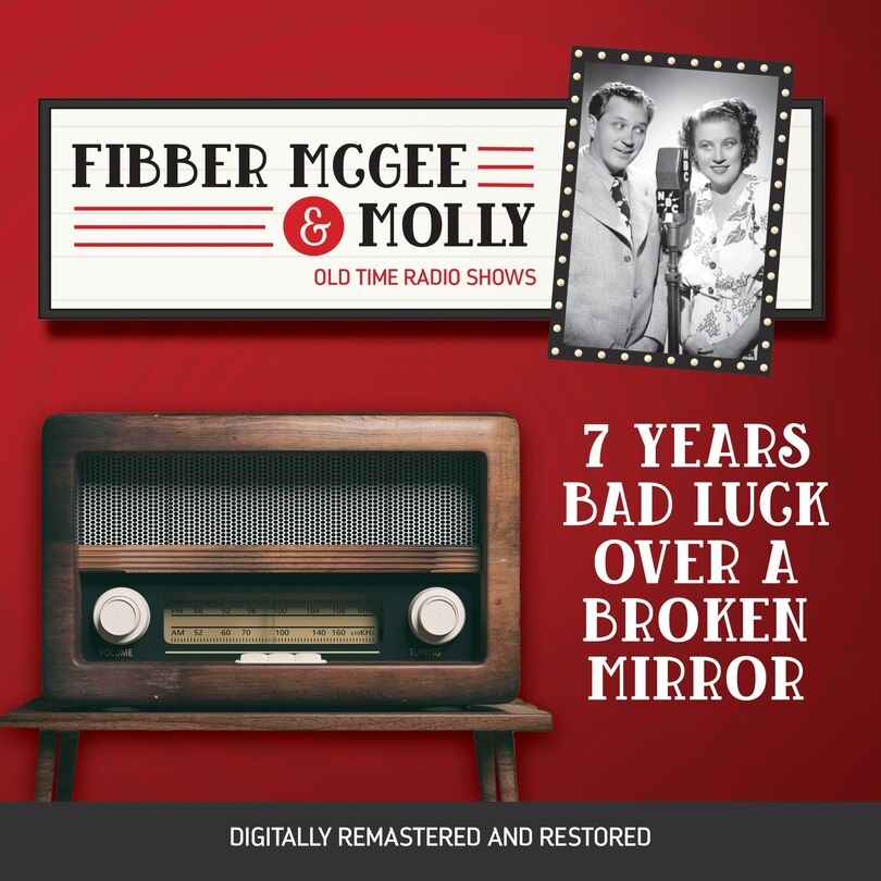 Front cover_Fibber McGee and Molly: 7 Years Bad Luck Over a Broken Mirror