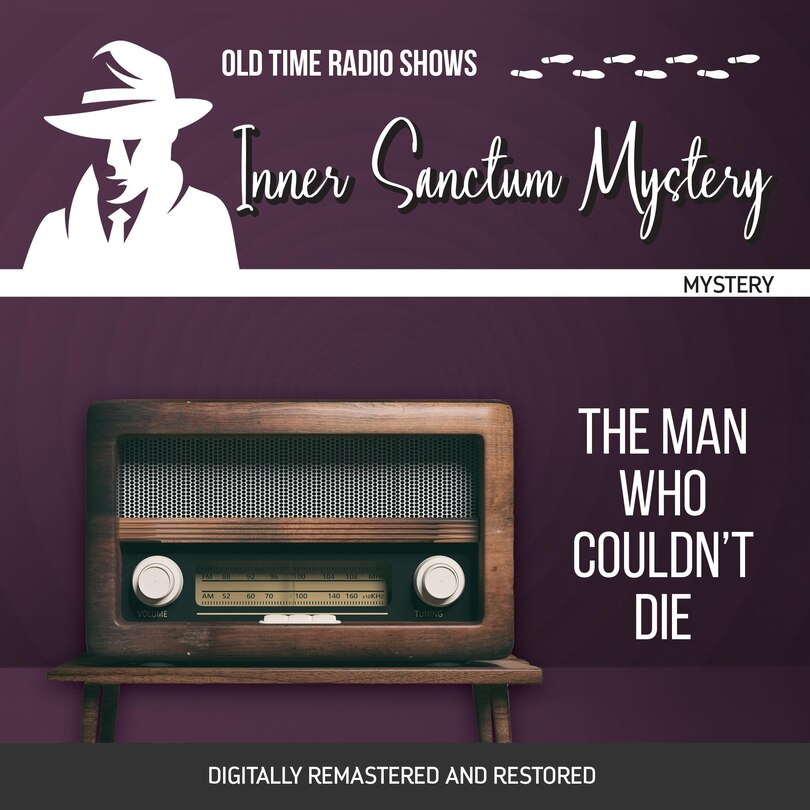 Front cover_Inner Sanctum Mystery: The Man Who Couldn't Die