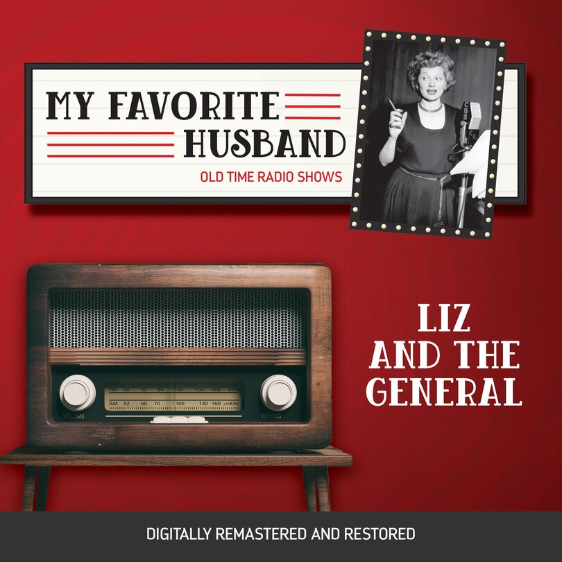 Front cover_My Favorite Husband: Liz and The General