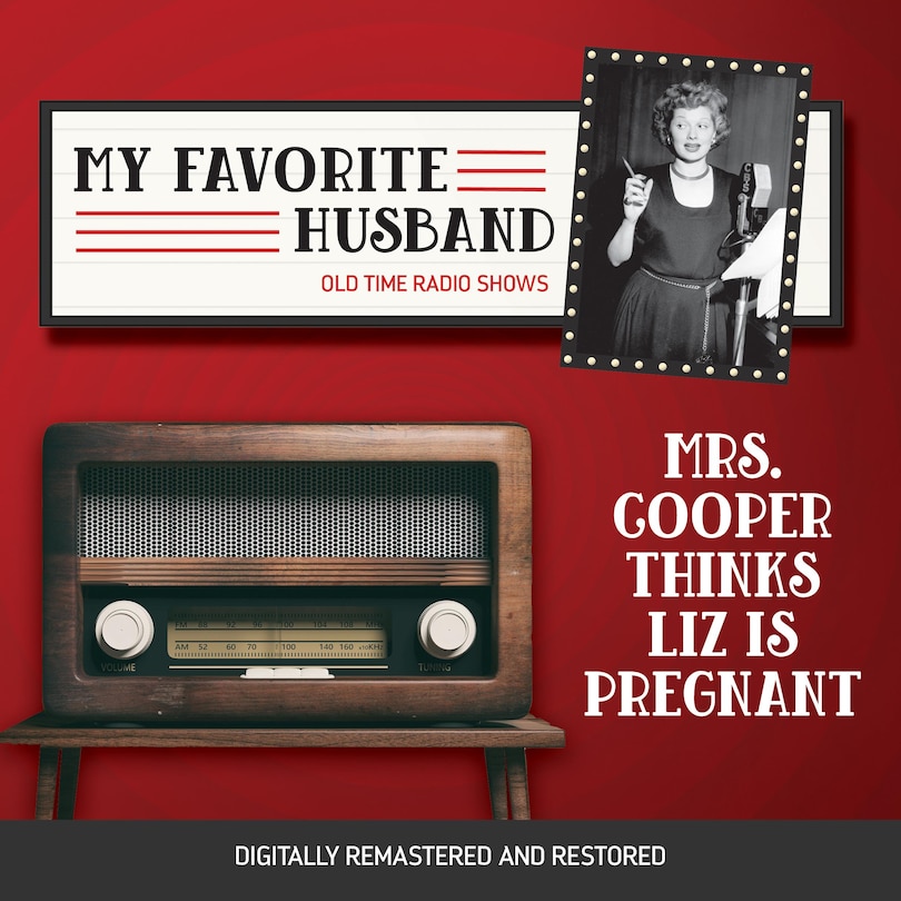 Front cover_My Favorite Husband: Mrs. Cooper Thinks Liz is Pregnant
