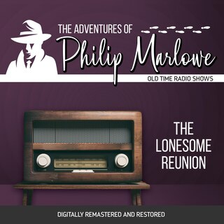 Front cover_The Adventures of Philip Marlowe: The Lonesome Reunion