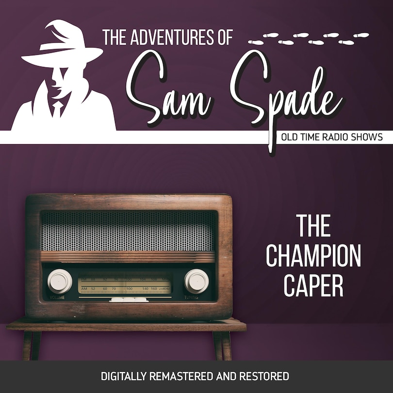 The Adventures of Sam Spade: The Champion Caper