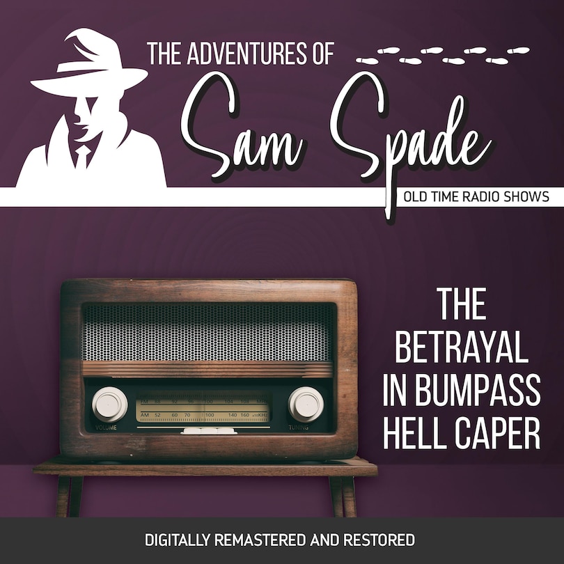 Front cover_The Adventures of Sam Spade: The Betrayal in Bumpass Hell Caper