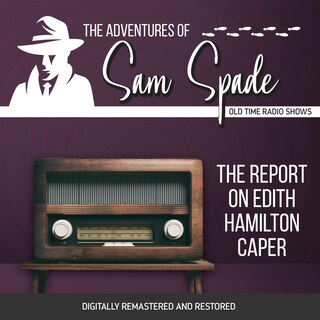 Front cover_The Adventures of Sam Spade: The Report on Edith Hamilton Caper