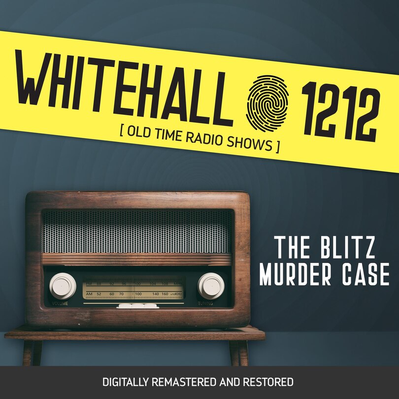 Front cover_Whitehall 1212: The Blitz Murder Case