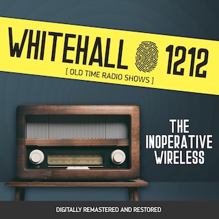 Front cover_Whitehall 1212: The Inoperative Wireless