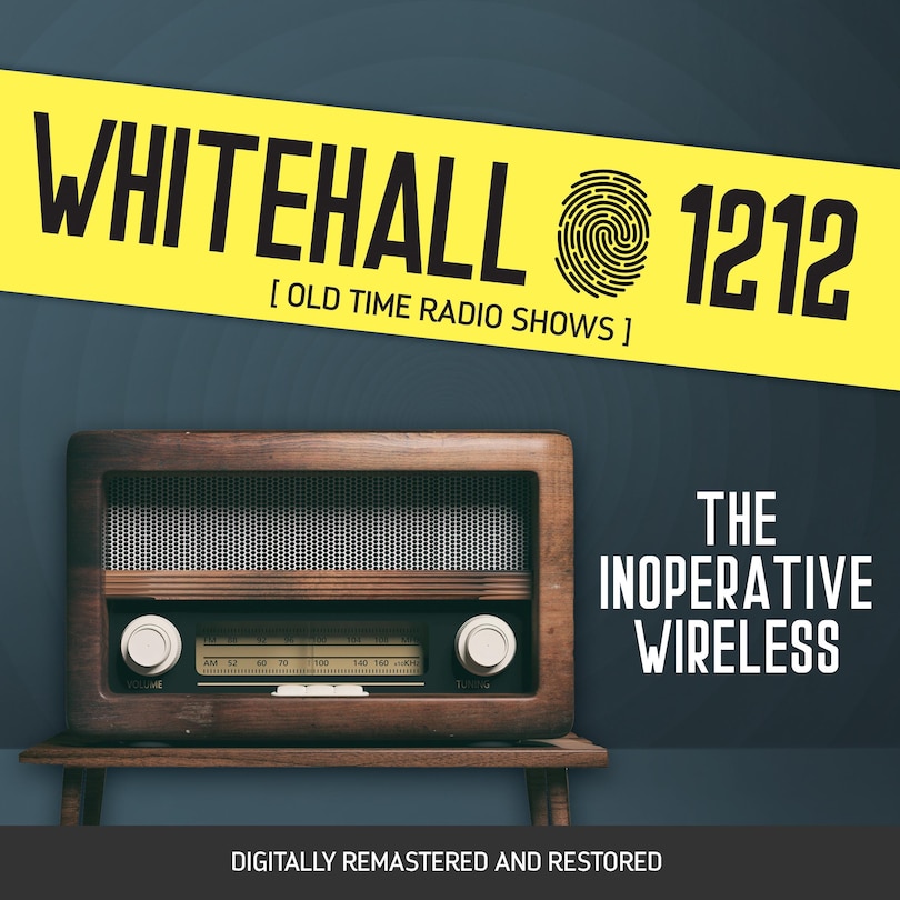 Front cover_Whitehall 1212: The Inoperative Wireless