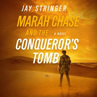 Front cover_Marah Chase and the Conqueror's Tomb