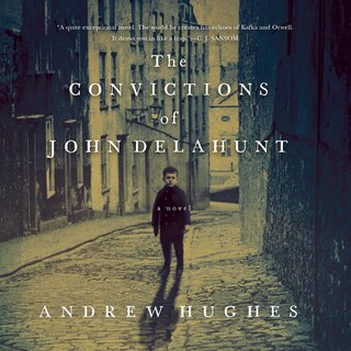 Front cover_The Convictions of John Delahunt