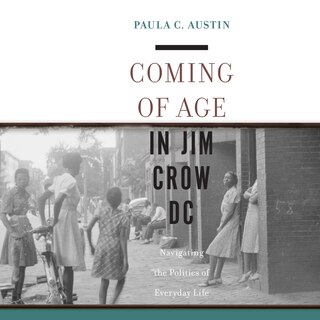 Front cover_Coming of Age in Jim Crow DC