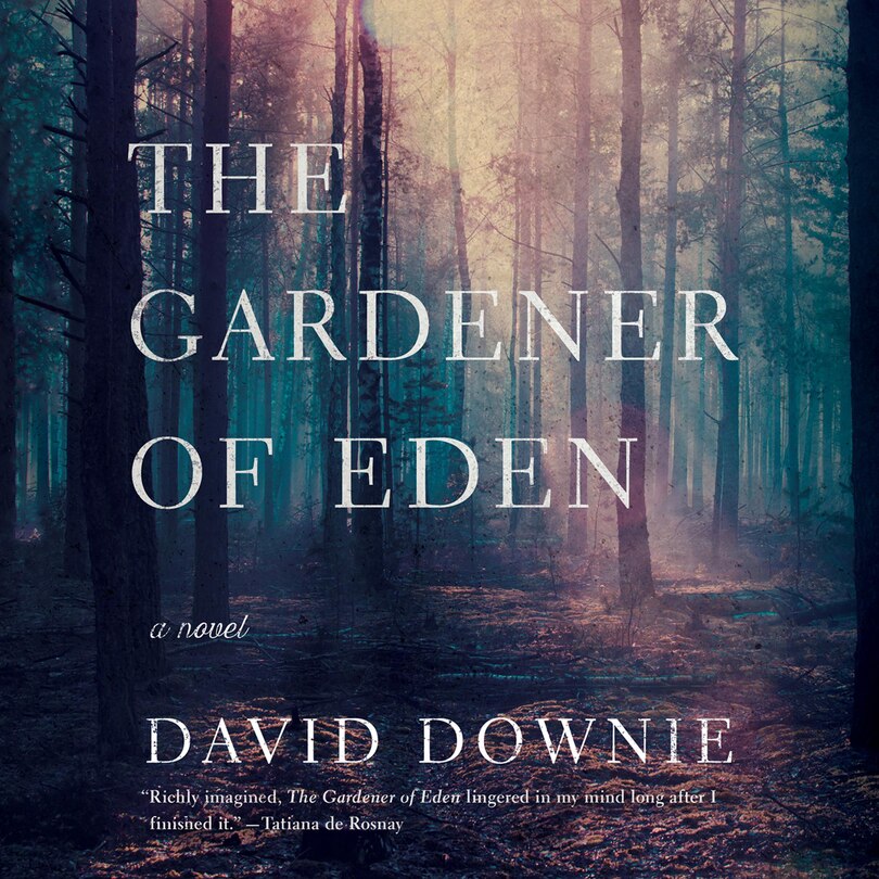 The Gardener of Eden: A Novel