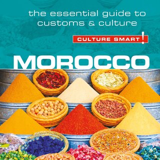 Couverture_Morocco - Culture Smart!: The Essential Guide to Customs & Culture