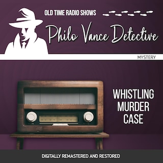 Front cover_Philo Vance Detective: Whistling Murder Case