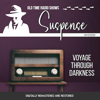 Suspense: Voyage Through Darkness