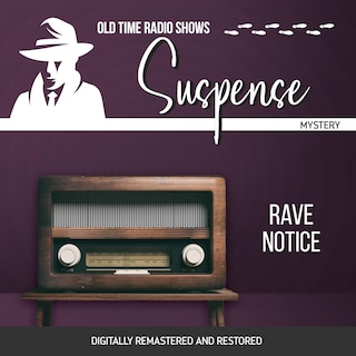 Suspense: Rave Notice