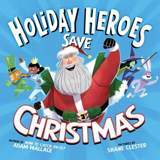 Couverture_The Holiday Heroes Save Christmas