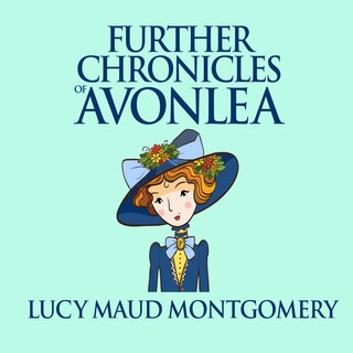 Front cover_Further Chronicles of Avonlea