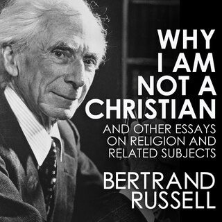 Front cover_Why I Am Not a Christian and Other Essays on Religion and Related Subjects