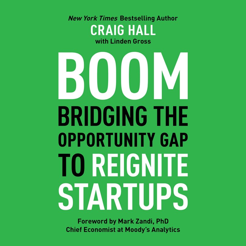 Boom: Bridging the Opportunity Gap to Reignite Startups