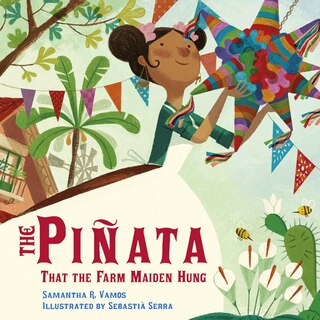 Front cover_The Piñata That the Farm Maiden Hung