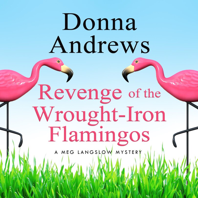 Front cover_Revenge of the Wrought-Iron Flamingos