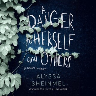 Front cover_A Danger to Herself and Others