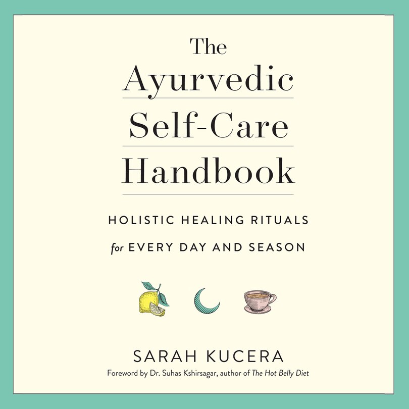 Front cover_The Ayurvedic Self-Care Handbook