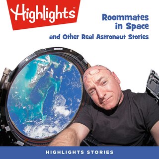 Front cover_Roommates in Space and Other Real Astronaut Stories
