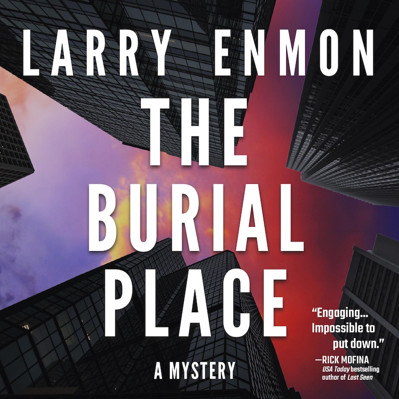 The Burial Place: A Rob Soliz and Frank Pierce Mystery