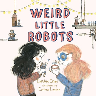 Front cover_Weird Little Robots