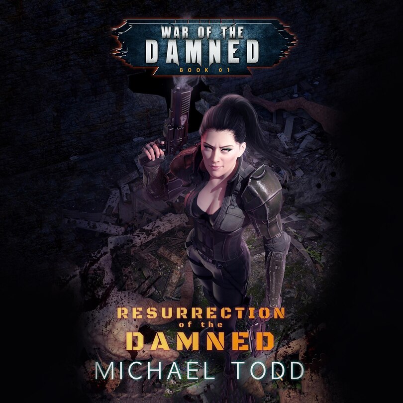 Resurrection of the Damned: A Supernatural Action Adventure Opera