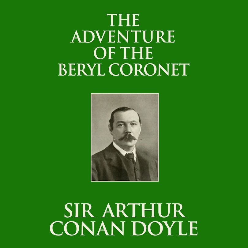 The Adventure of the Beryl Coronet