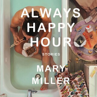 Always Happy Hour: Stories