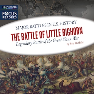 The Battle of Little Bighorn