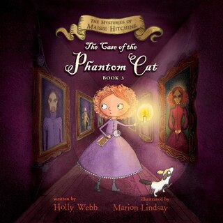 The Case of the Phantom Cat: The Mysteries of Maisie Hitchins