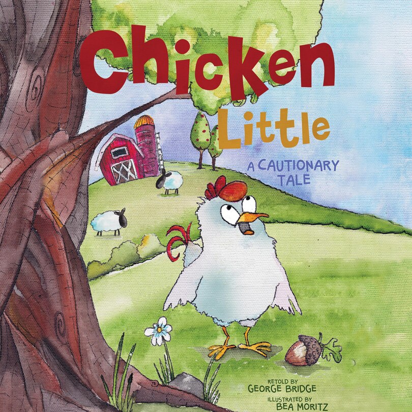 Chicken Little: A Cautionary Tale