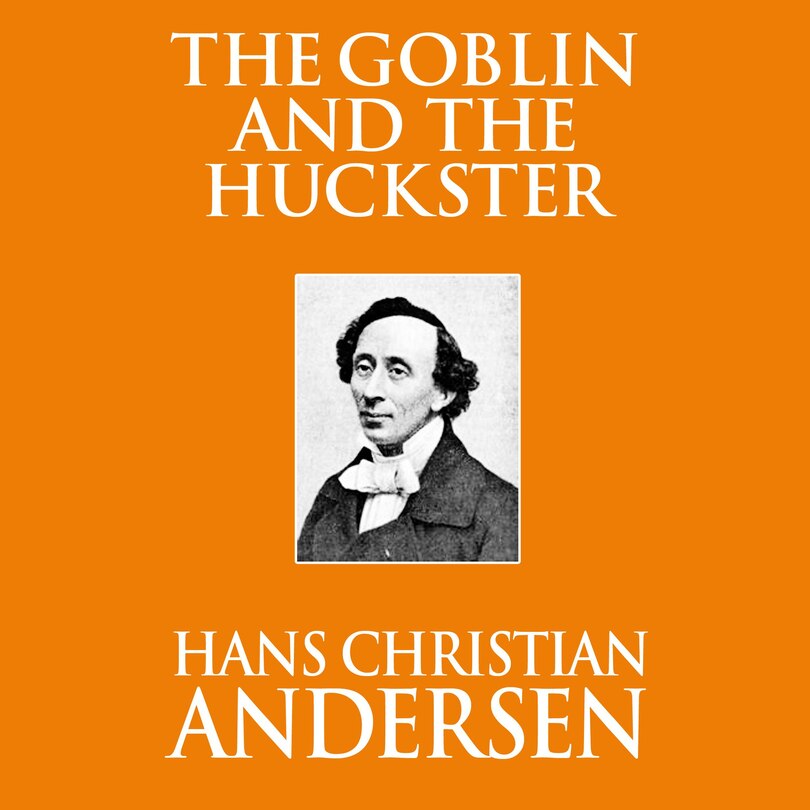 The Goblin and the Huckster