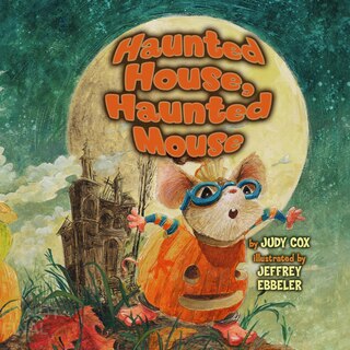 Front cover_Haunted House, Haunted Mouse