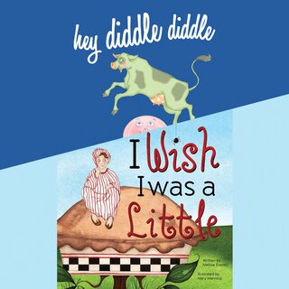 Couverture_Hey Diddle Diddle; & I Wish I Was a Little