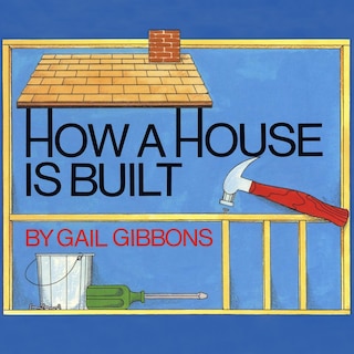 How a House is Built