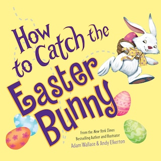 Couverture_How to Catch the Easter Bunny