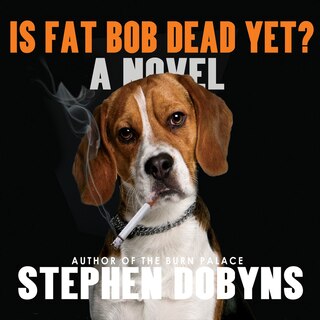 Front cover_Is Fat Bob Dead Yet?