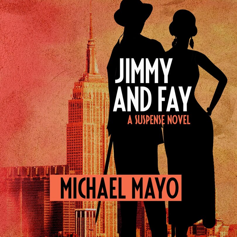 Jimmy and Fay: A Suspense Novel