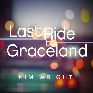Front cover_Last Ride to Graceland